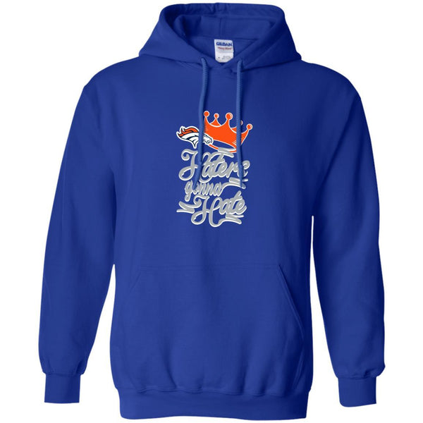 Denver Broncos T shirts Haters Gonna Hate Hoodies Sweatshirts