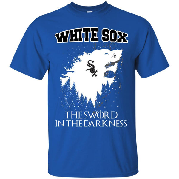 Chicago White Sox Game Of Thrones T shirts The Sword In The Darkness Hoodies Sweatshirts