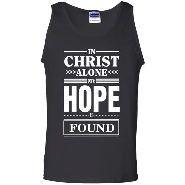 Christian Jesus T shirts In Christ Alone My Hope Is Found Hoodies Sweatshirts