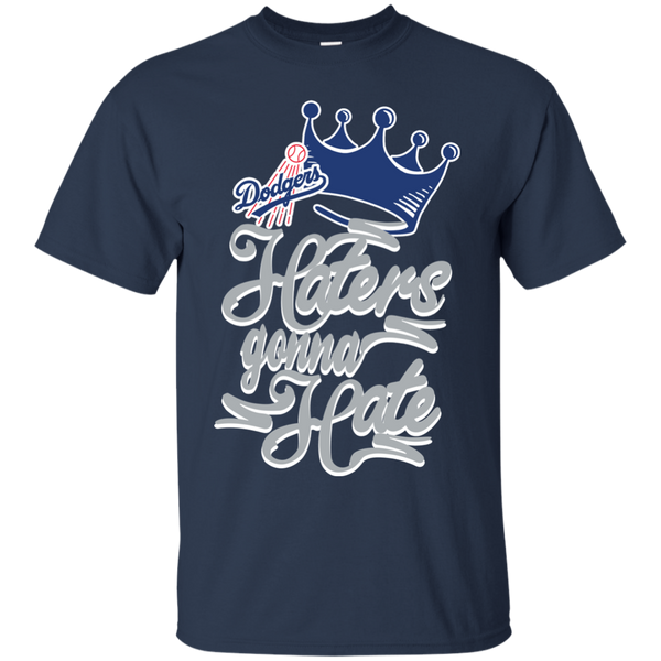 Dodgers T shirts Haters Gonna Hate Hoodies Sweatshirts