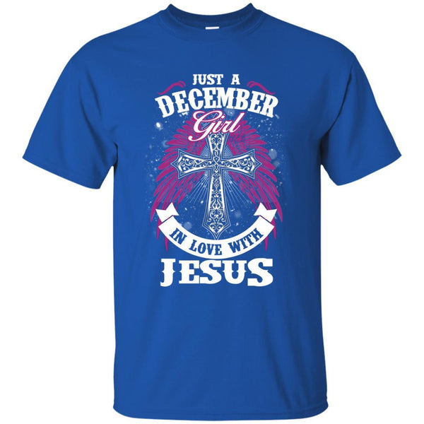 Christian Jesus T shirts Just A December Girl In Love With Jesus Hoodies Sweatshirts