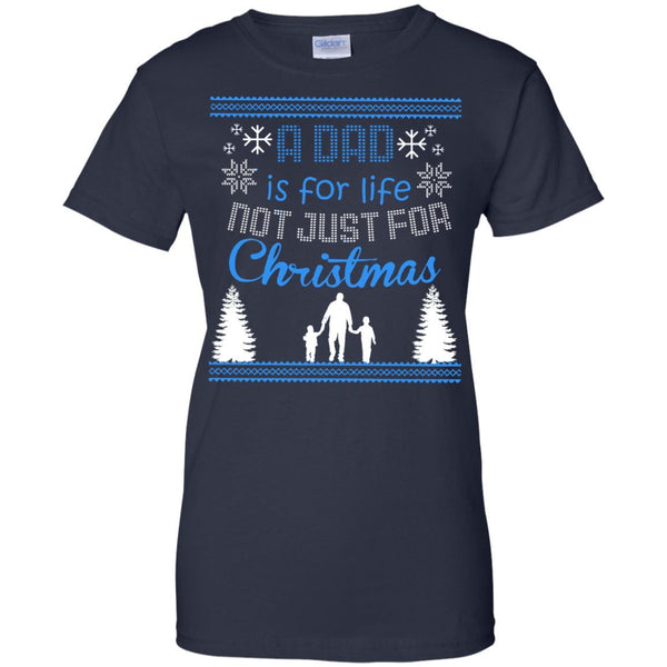 Christmas Father T shirts A Dad Is For Life