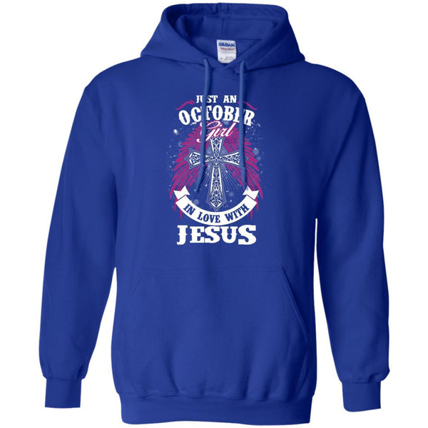 Christian Jesus T shirts Just An October Girl In Love With Jesus Hoodies Sweatshirts