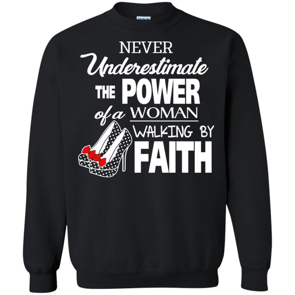 Christian Jesus T shirts Power Of A Woman Walking By Faith Hoodies Sweatshirts