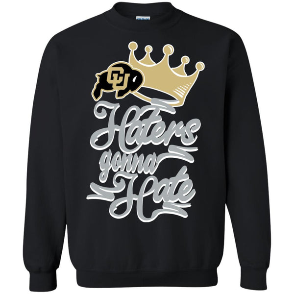 Colorado Buffaloes T shirts Haters Gonna Hate Hoodies Sweatshirts
