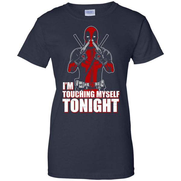 Deadpool T shirts I Am Touching Myself Tonight Hoodies Sweatshirts
