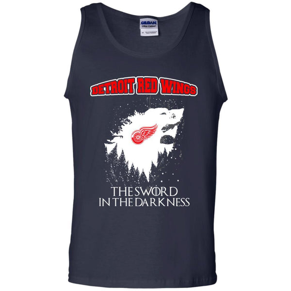 Detroit Red Wings Game Of Thrones T shirts The Sword In The Darkness Hoodies Sweatshirts