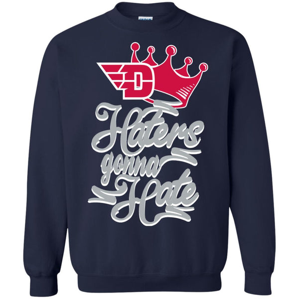 Dayton Flyers T shirts Haters Gonna Hate Hoodies Sweatshirts