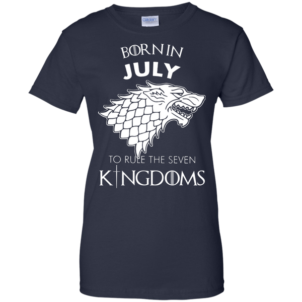 Game Of Thrones T shirts Born In July To Rule The Seven Kingdoms Hoodies Sweatshirts