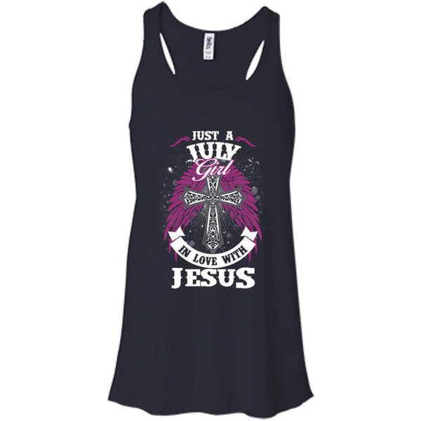 Christian Jesus T shirts Just A July Girl In Love With Jesus Hoodies Sweatshirts