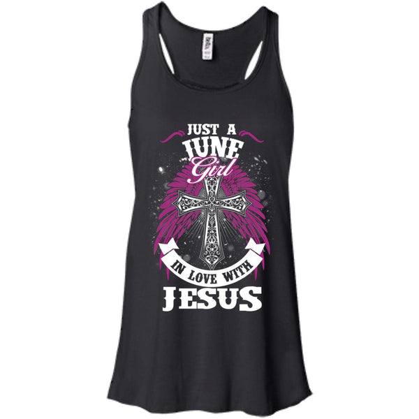 Christian Jesus T shirts Just A June Girl In Love With Jesus Hoodies Sweatshirts