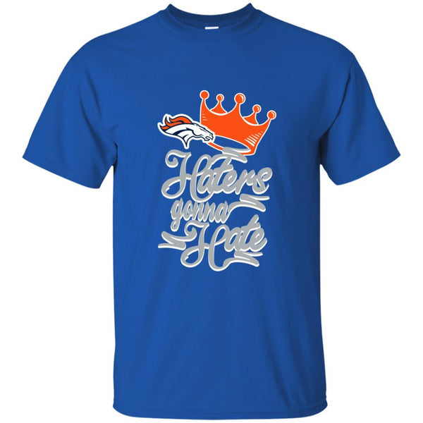 Denver Broncos T shirts Haters Gonna Hate Hoodies Sweatshirts