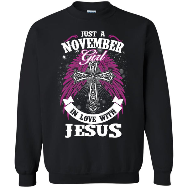 Christian Jesus T shirts Just A November Girl In Love With Jesus Hoodies Sweatshirts