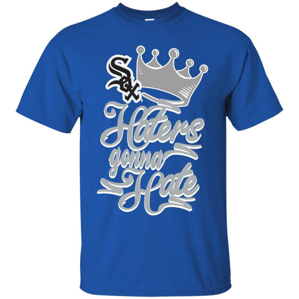 Chicago White Sox T shirts Haters Gonna Hate Hoodies Sweatshirts