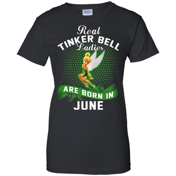 June Tinker Bell T shirts Real Tinker Bell Ladies Are Born In June Hoodies Sweatshirts
