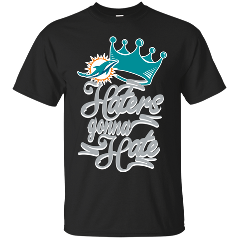 Miami Dolphins T shirts Haters Gonna Hate Hoodies Sweatshirts