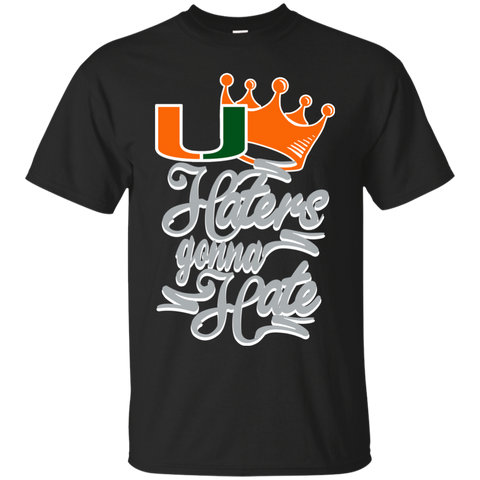 Miami ( FL ) Hurricanes T shirts Haters Gonna Hate Hoodies Sweatshirts