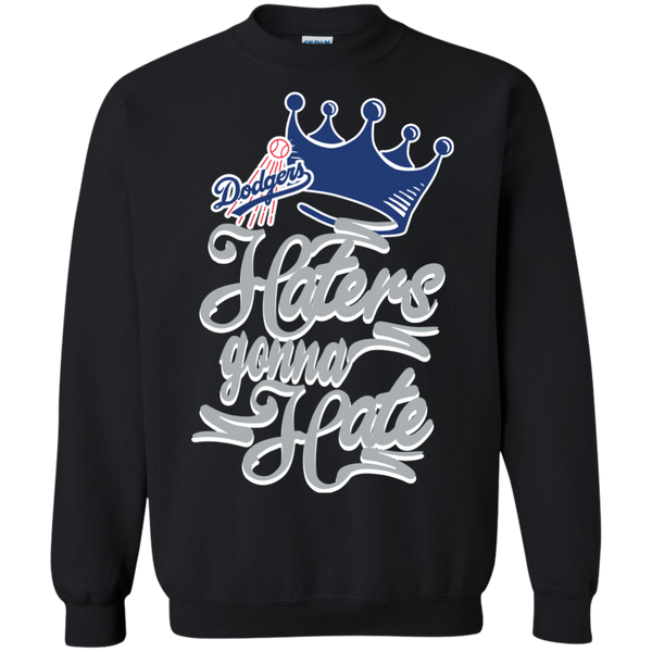 Dodgers T shirts Haters Gonna Hate Hoodies Sweatshirts
