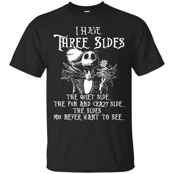 Jack Skellington T shirts Three Sidess I Have Hoodies Sweatshirts
