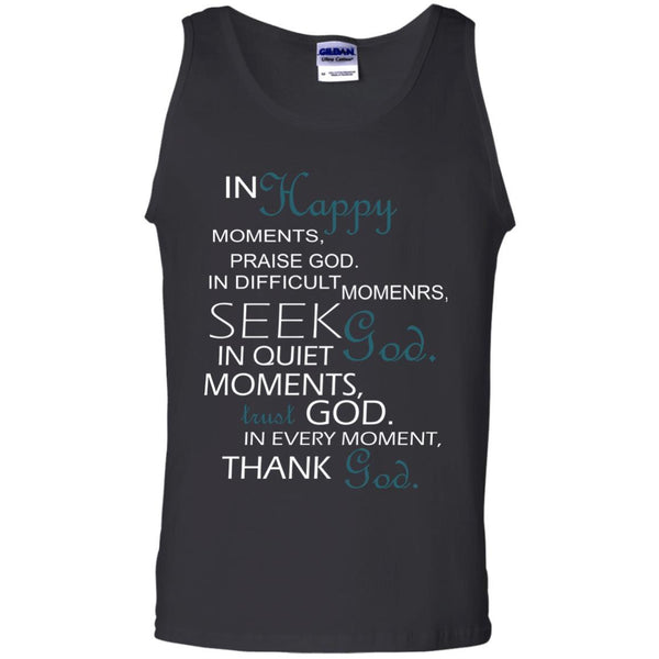 Christian Jesus T shirts In Happy Moments Praise God Hoodies Sweatshirts