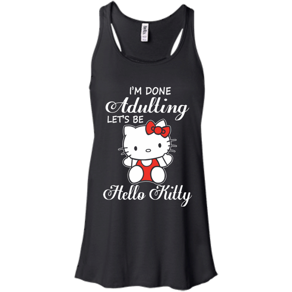 Hello Kitty T shirts Done Adulting Let's Be Hoodies Sweatshirts