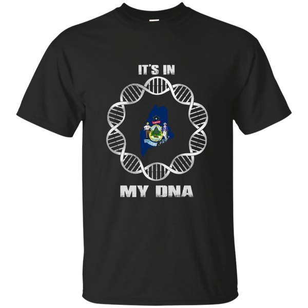 Maine State T shirts It's In My DNA Hoodies Sweatshirts