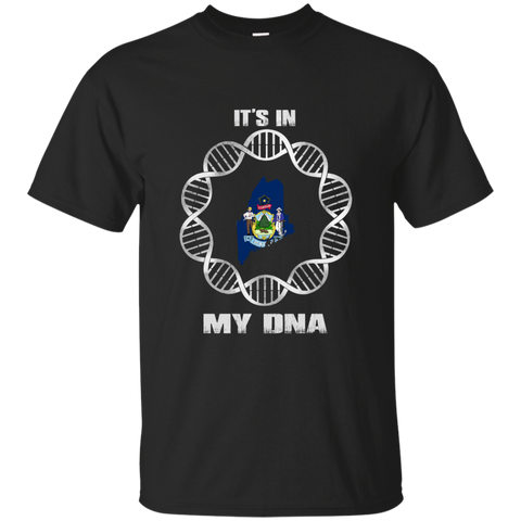 Maine State T shirts It's In My DNA Hoodies Sweatshirts