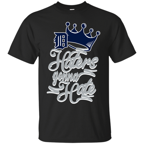 Detroit Tigers T shirts Haters Gonna Hate Hoodies Sweatshirts