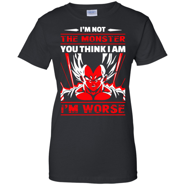 Dragon Ball Z Vegeta T shirts Not The Monster You Think I Am I'm Worse Hoodies Sweatshirts