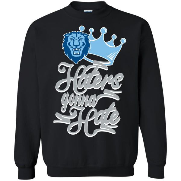 Columbia Lions T shirts Haters Gonna Hate Hoodies Sweatshirts