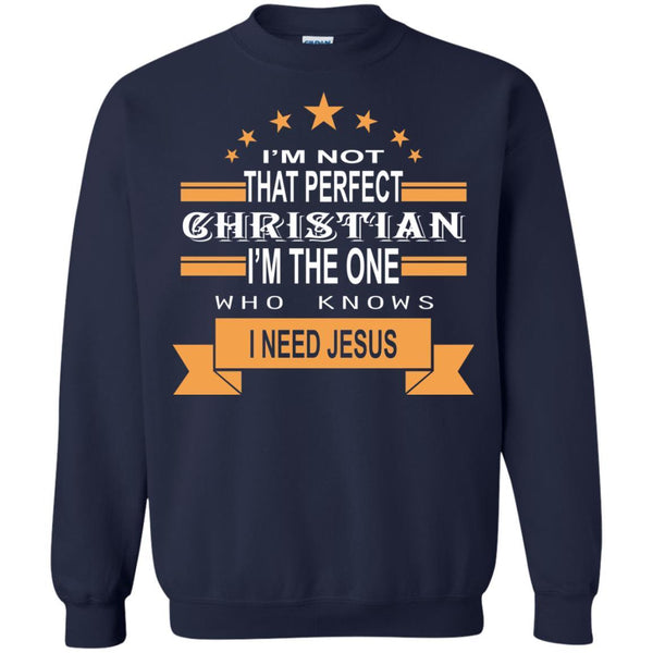 Christian Jesus T shirts I Am The One Who Knows I Need Jesus Hoodies Sweatshirts