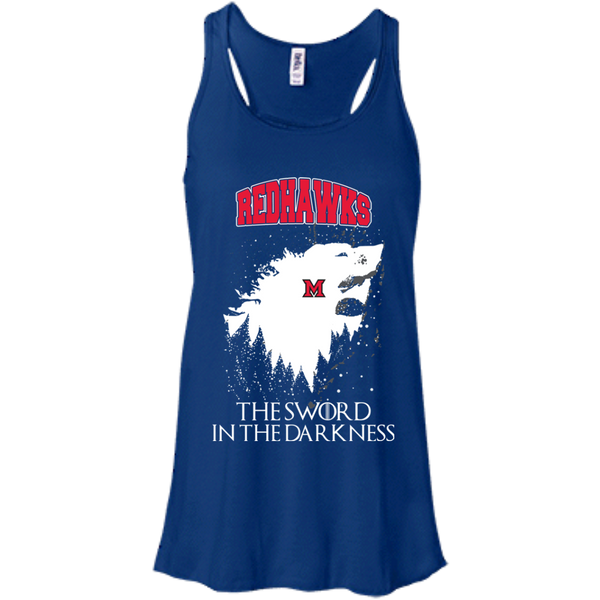 Miami (OH) RedHawks Game Of Thrones T shirts The Sword In The Darkness Hoodies Sweatshirts