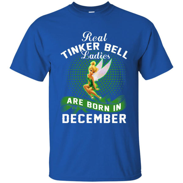 December Tinker Bell T shirts Real Tinker Bell Ladies Are Born In December Hoodies Sweatshirts