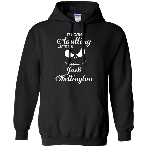 Jack Skellington T shirts I Am Done Adulting Let's Be Jack Skellington Hoodies Sweatshirts