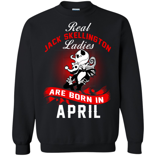 Jack Skellington T shirts Real Jack Skellington Ladies Born In April Hoodies Sweatshirts