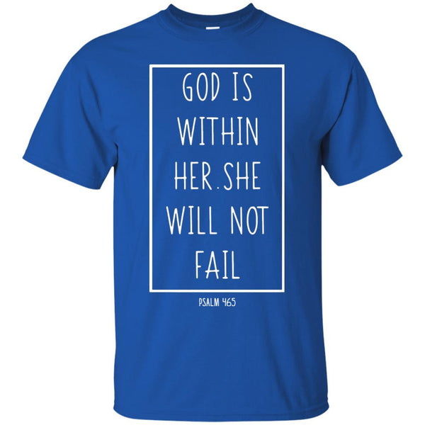 Christian Jesus T shirts God Is Within Her She Will Not Fail Hoodies Sweatshirts