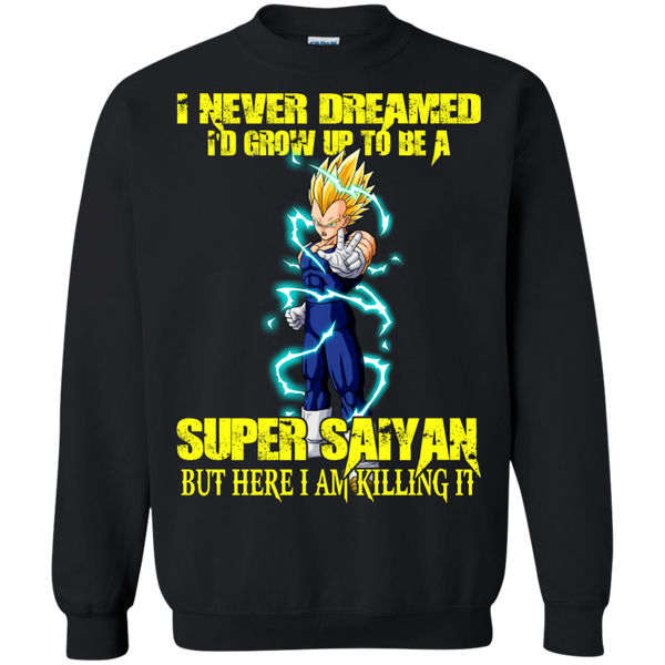 Dragon Ball Z Vegeta T shirts Never Grown To Be A Super Saiyan But Here I Am Hoodies Sweatshirts