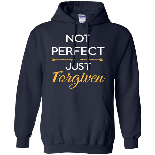 Christian Jesus T shirts Not Perfect Just Forgiven Hoodies Sweatshirts
