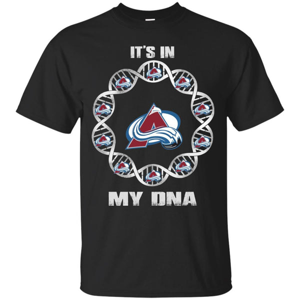 Colorado Avalanche T shirts It's In My DNA Hoodies Sweatshirts