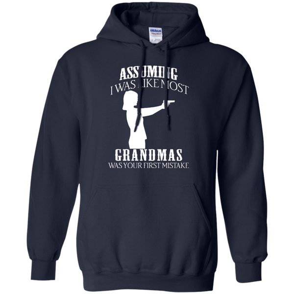 Gun Girl T shirts Assuming I Was Like Most Grandmas Was Your First Mistake Hoodies Sweatshirts