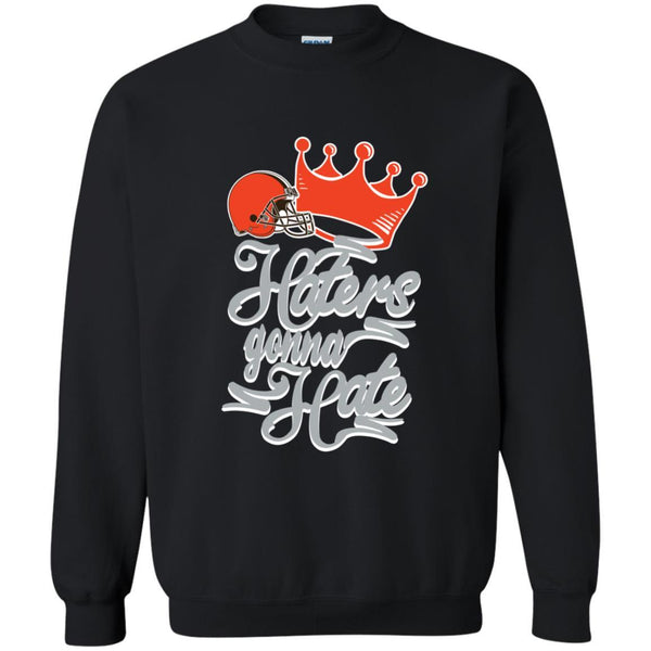 Cleveland Browns T shirts Haters Gonna Hate Hoodies Sweatshirts