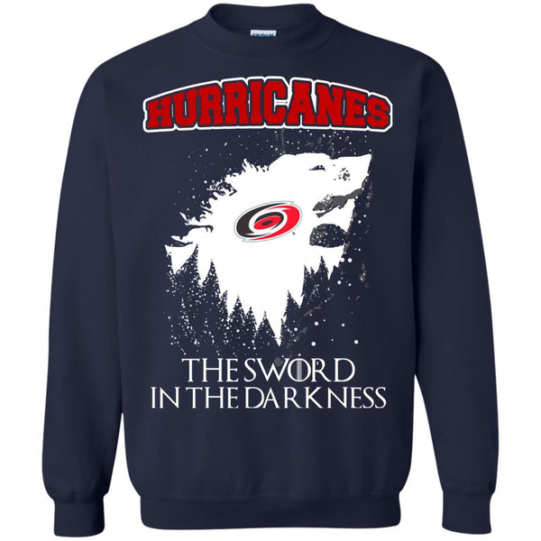Carolina Hurricanes Game Of Thrones T shirts The Sword In The Darkness Hoodies Sweatshirts