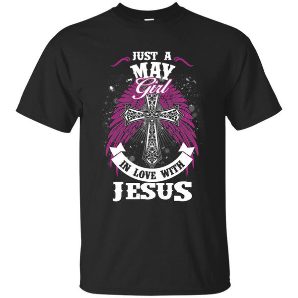 Christian Jesus T shirts Just A May Girl In Love With Jesus Hoodies Sweatshirts
