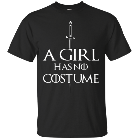 Game Of Thrones T shirts A Girl Has No Costume Hoodies Sweatshirts