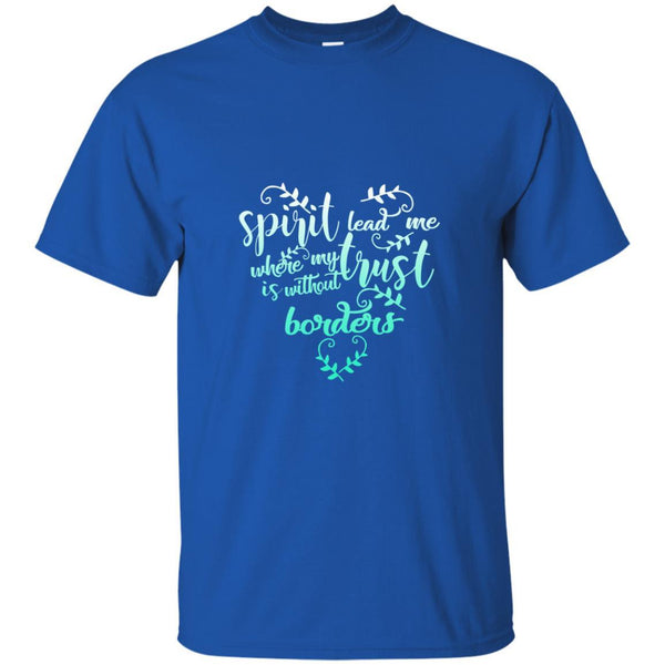 Christian Jesus T shirts Spirit Lead Me Where My Trust Is Hoodies Sweatshirts