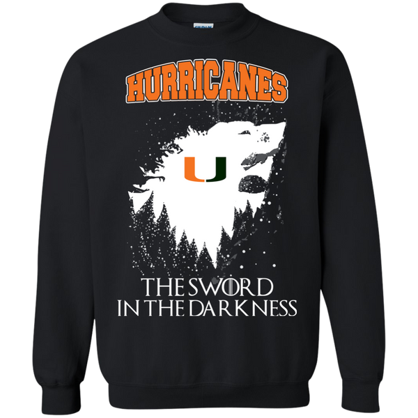 Miami Hurricanes Game Of Thrones T shirts The Sword In The Darkness Hoodies Sweatshirts