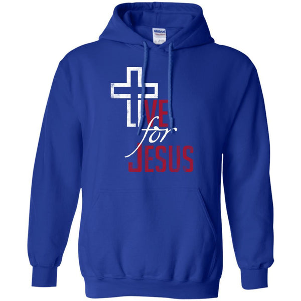 Christian Jesus T shirts Live For Jesus Hoodies Sweatshirts