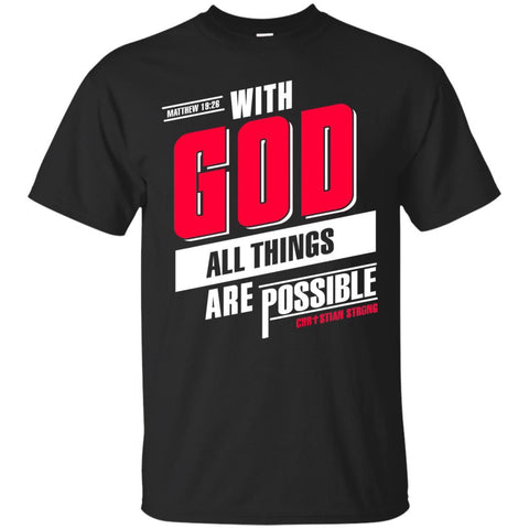 Christian Jesus T shirts With God All Things Are Possible Hoodies Sweatshirts