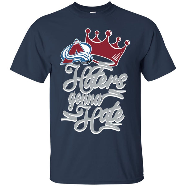 Colorado Avalanche T shirts Haters Gonna Hate Hoodies Sweatshirts