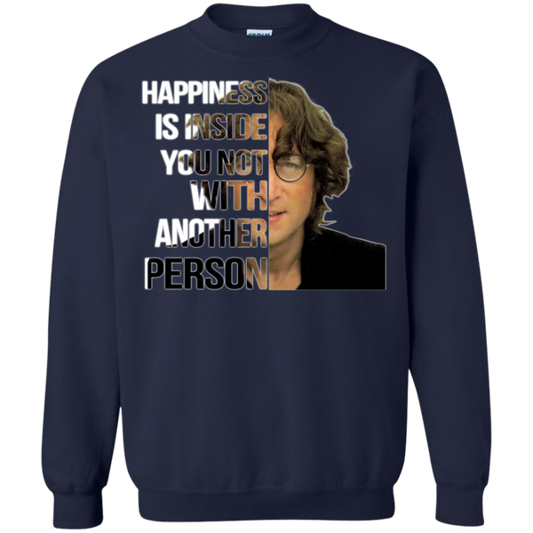 John Lennon T shirts Happiness Is Inside You Not With Another Person Hoodies Sweatshirts